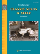 Classic Solos in Style by Sprunger Gina for Piano