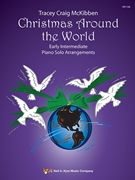 Christmas Around the World - Early Intermediate by McKibben Tracey Craig - McKibben Tracey - for Piano