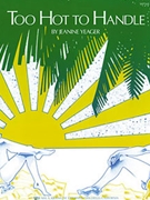 Too Hot To Handle by Yeager for Piano