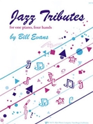 Jazz Tributes by Evans for 1 Piano 4 Hands