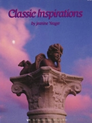 Classic Inspirations by Yeager for Piano