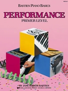 Bastien Basics Performance Primer by Bastien for Piano