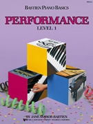 Bastien Basics Performance Level 1 by Bastien for Piano