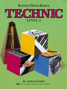 Bastien Basics Technic Level 3 by Bastien for Piano Method