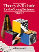 Bastien Basics Theory & Tech For Young Beginner Pr A by Bastien for Piano Method