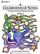 Bastien Piano Basics Supplementary - Celebration of Notes Book 2 by Bastien for Piano Method