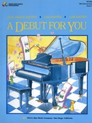 Debut For You Bk 2 by Bastien for Piano