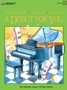 Debut For You Bk 3 by Bastien for Piano