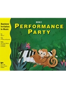 Bastien's Invitation to Music - Performance Party Bk C by Bastien for Piano Method