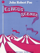 Circus Scenes by Poe for Piano