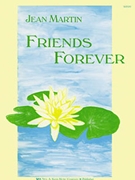 Friends Forever by Martin for 1 Piano 4 Hands