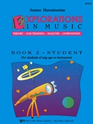 EXPLORATIONS IN MUSIC BOOK 2 by Haroutounian Joanne for EXPLRTNS I