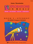 EXPLORATIONS IN MUSIC BOOK 3 by Haroutounian Joanne for EXPLRTNS I