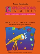 Explorations In Music Book 3 Teacher by Haroutounian Joanne for Teacher Book