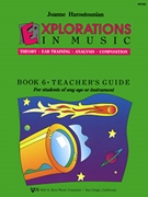 Explorations In Music Book 6 Teacher by Haroutounian Joanne for Teacher Book