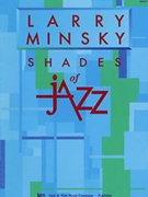 Shades Of Jazz by Minsky Larry for Piano