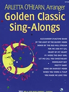Golden Classic Sing-alongs by O'Hearn Arletta for PVG Collection