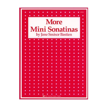 More Mini Sonatinas by Bastien for Piano