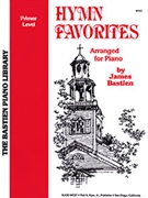 Hymn Favorites Primer by Bastien for Piano