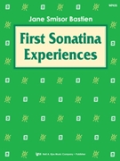 First Sonatina Experiences by Bastien for Piano