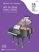 New Traditions All in One Piano Course Level 1A by Bastien Lisa and Lori for Piano (New Traditions)
