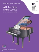New Traditions All in One Piano Course Level 1B by Bastien Lisa and Lori for Piano (New Traditions)