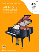 Bastien New Traditions: All In One Piano Course - Level 4B by Bastien Lisa Lori and Jane for Piano