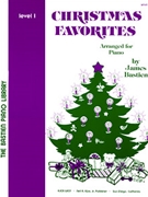 Christmas Favorites Level 1 by Bastien for Piano Method