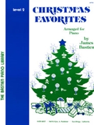 Christmas Favorites Level 2 by Bastien for Piano Method