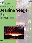 Fresh Impressions Level 3 by Yeager for Piano