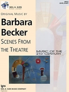 Scenes From The Theatre by Becker Barbara for Piano