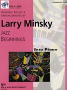 Jazz Beginnings Preparatory by Minsky Larry for Piano