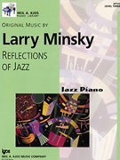 Reflections Of Jazz by Minsky Larry for Piano