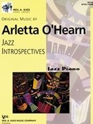 Jazz Introspectives Level 4 by O'Hearn Arletta for Piano