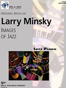 Images Of Jazz Level 5 by Minsky Larry for Piano
