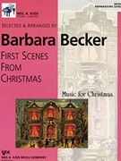 First Scenes From Christmas by Prep Level - Becker Barbara - for Piano Big