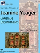 Christmas Enchantments Level 2 by Yeager Jeanine - Yeager Jeanine - for Piano