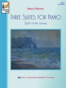Three Suites For Piano by Dolen Mary for Piano