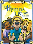 Hymns I Know Book 3 by Kahl Rachel - Kahl - for Piano