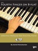 Fourth Finger On B-flat 3rd Edition by Haroutounian Joanne for Text