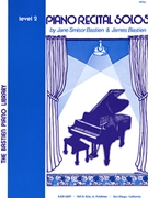 Piano Recital Solos Level 2 by Bastien for Piano