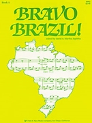 Bravo Brazil Bk 1 by Applefor Piano
