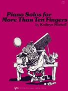 Piano Solos For More Than 10 Fingers by Mishell for Piano