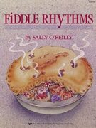 Fiddle Rhythms by O'Reilly Sally for Violin Method