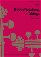3 Miniatures For Strings by Daniels M L for String Orchestra