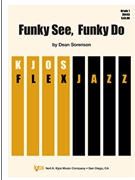 Funky See Funky Do by Sorenson Dean for Flex Jazz