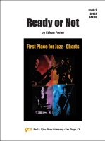 Ready or Not by Freier Ethan for Jazz Ensemble