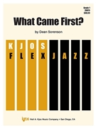 What Came First by Sorenson Dean for Flex Jazz