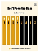 Don't Poke the Bear by Sorenson Dean for Flex Jazz