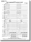 Darkness Is Always Soft by Fraley Ryan - Fraley Ryan - for Concert Band